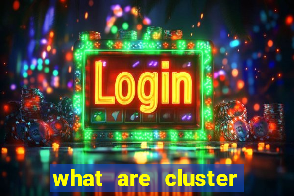 what are cluster pay slots