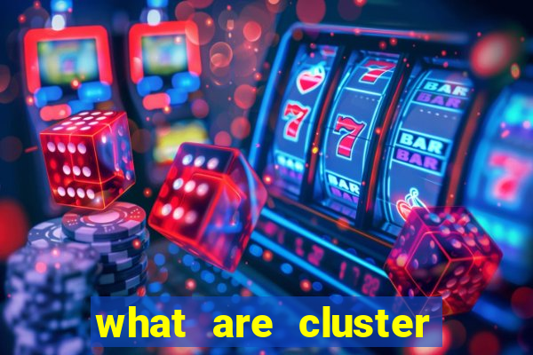 what are cluster pay slots