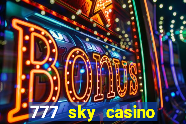 777 sky casino login app