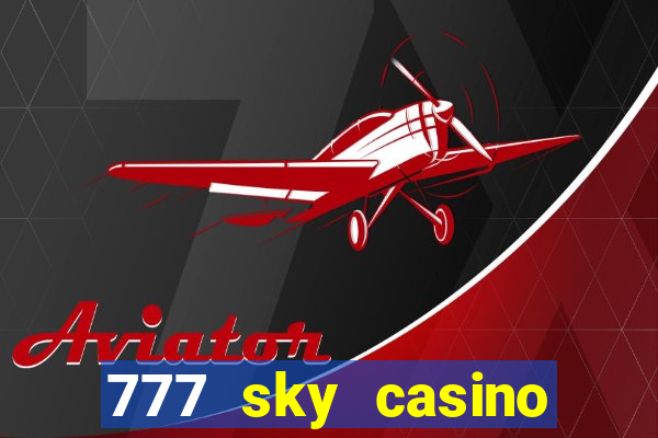 777 sky casino login app