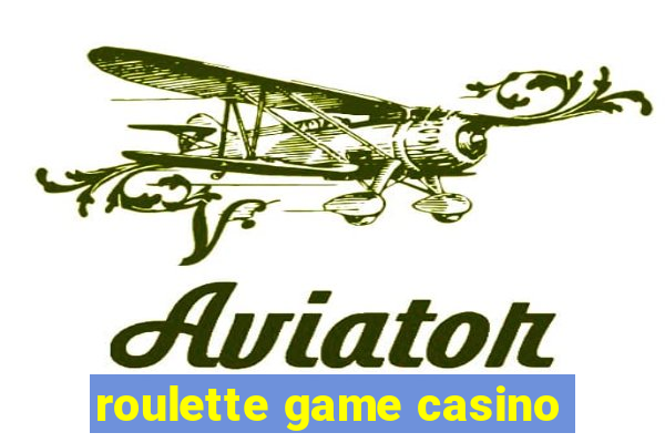 roulette game casino