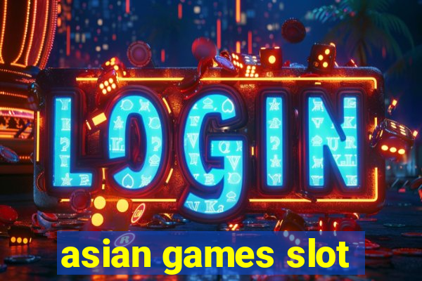 asian games slot