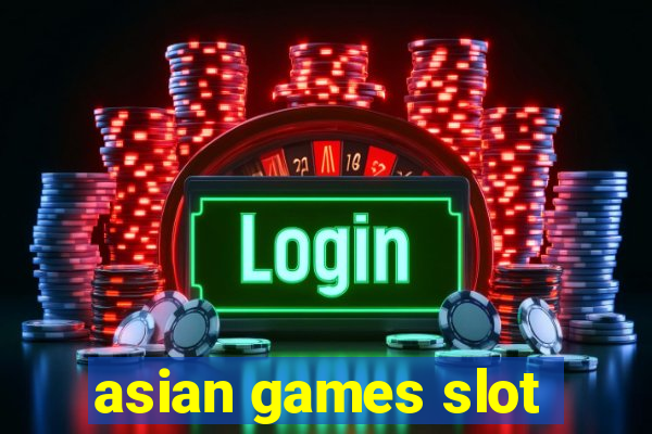 asian games slot