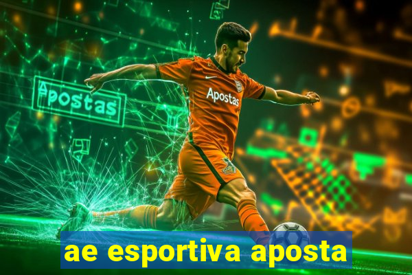 ae esportiva aposta