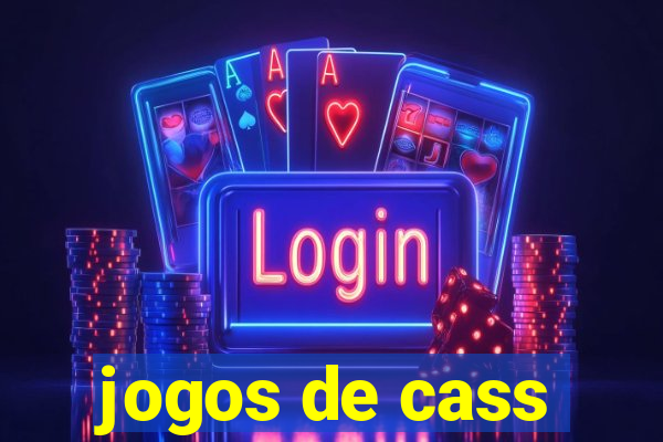 jogos de cass