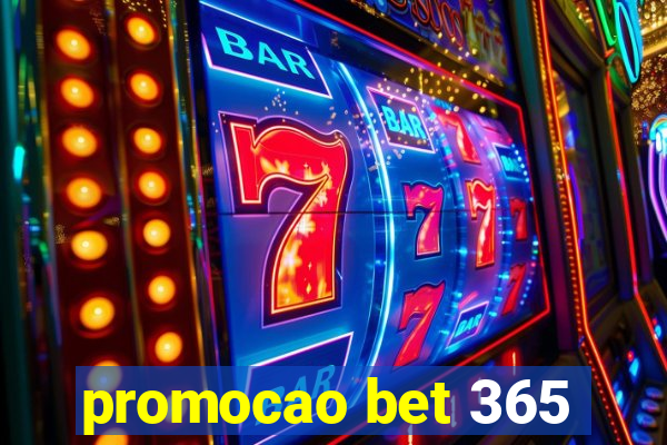 promocao bet 365