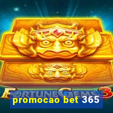 promocao bet 365