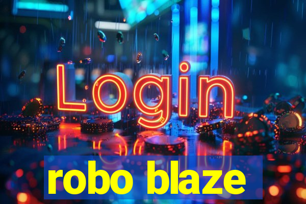 robo blaze