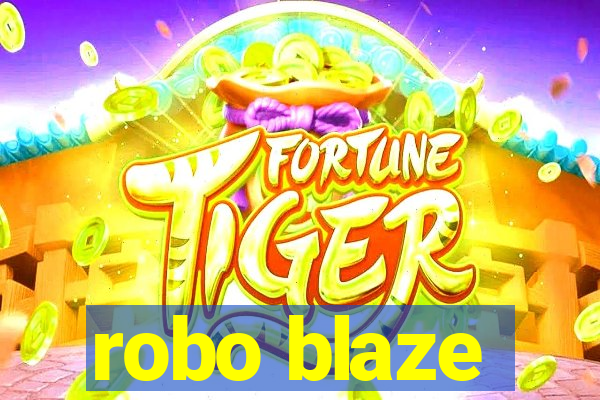 robo blaze