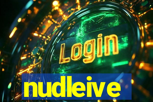 nudleive