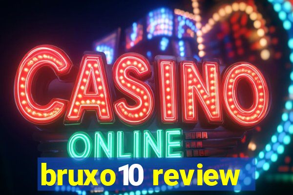 bruxo10 review