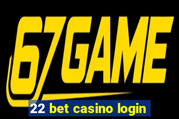 22 bet casino login