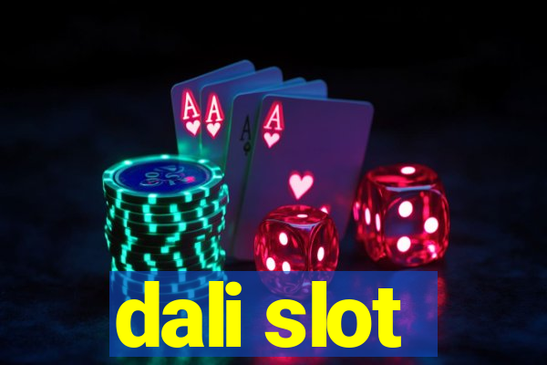 dali slot