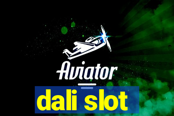 dali slot