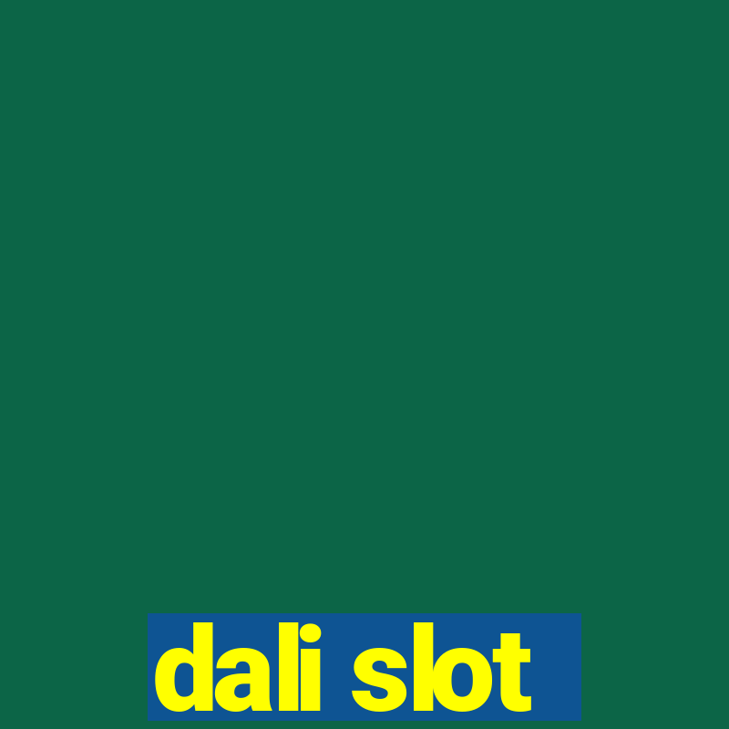 dali slot