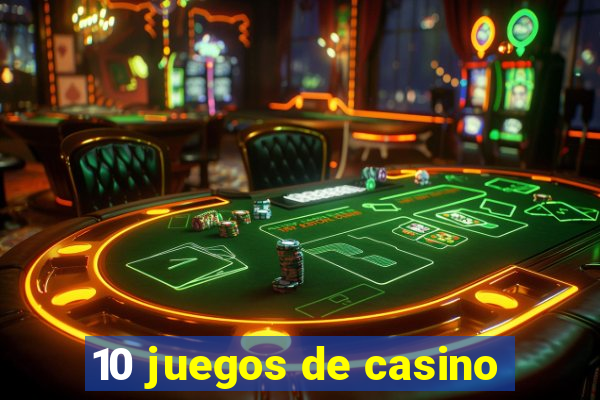 10 juegos de casino