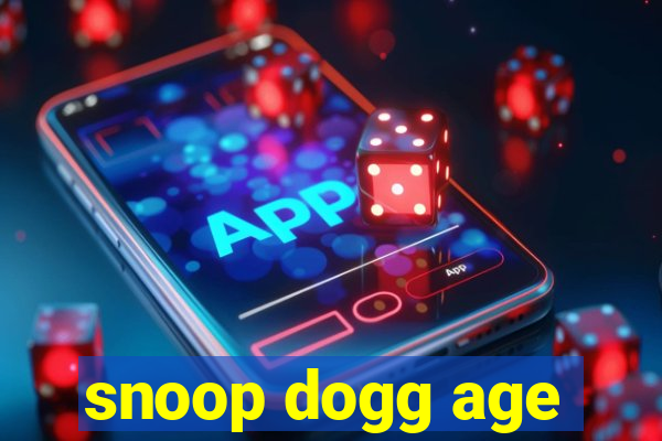 snoop dogg age