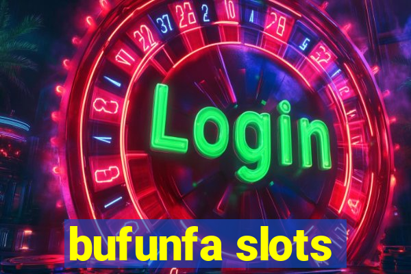 bufunfa slots