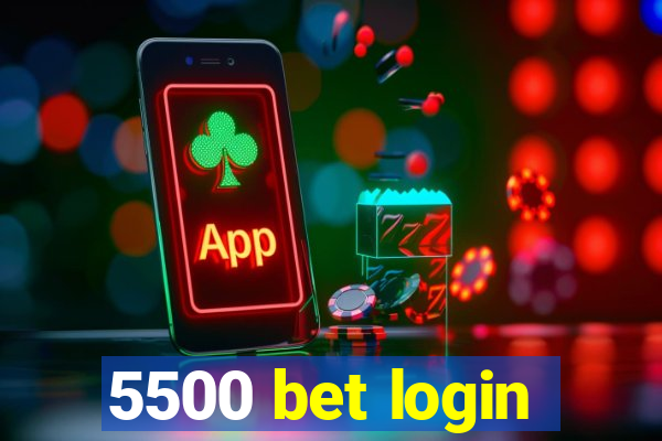 5500 bet login