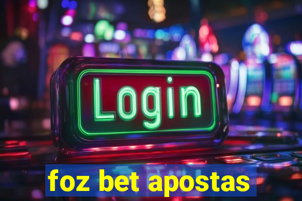 foz bet apostas