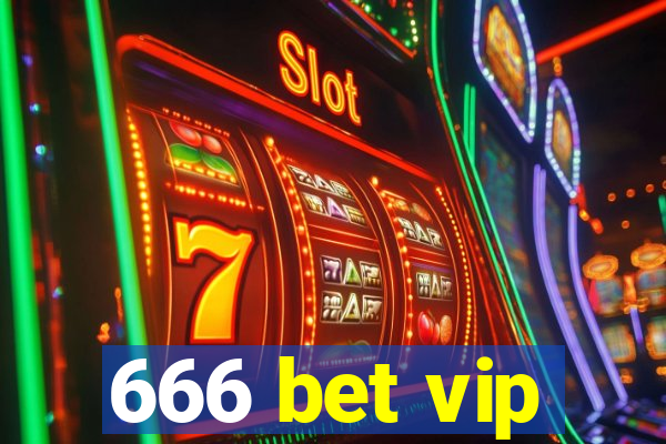 666 bet vip