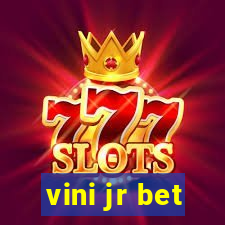 vini jr bet