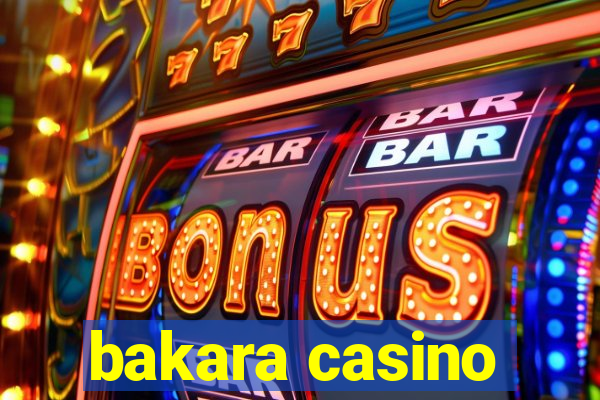 bakara casino