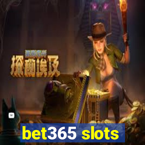 bet365 slots