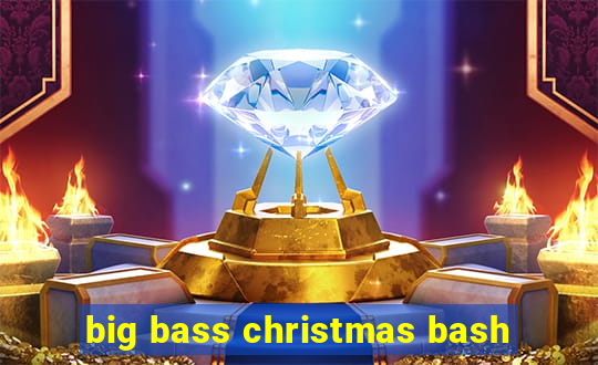 big bass christmas bash