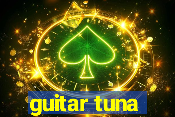 guitar tuna