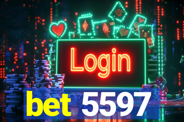 bet 5597