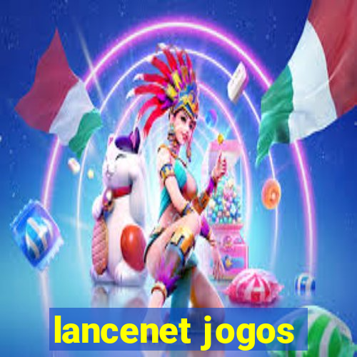 lancenet jogos