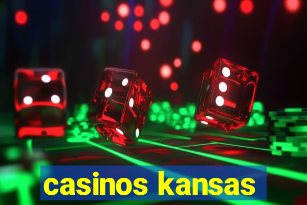 casinos kansas