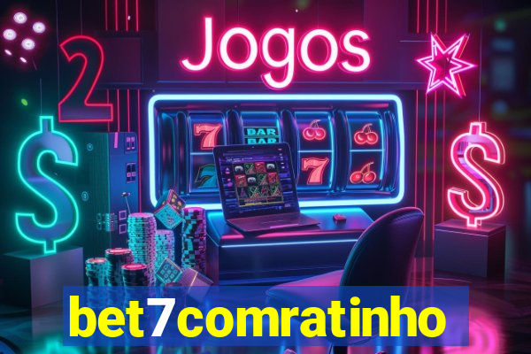 bet7comratinho