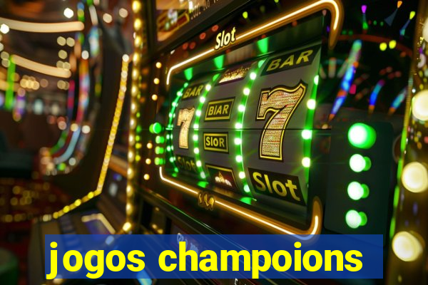 jogos champoions