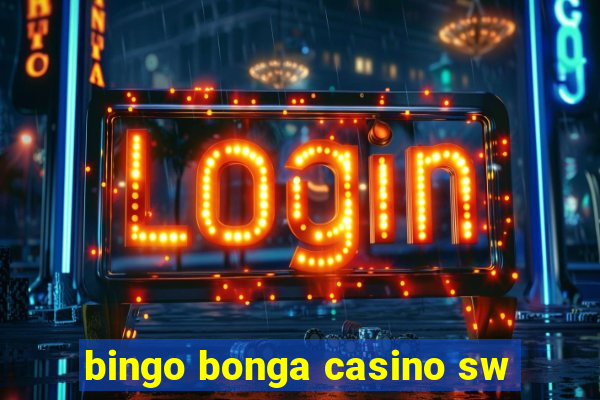 bingo bonga casino sw