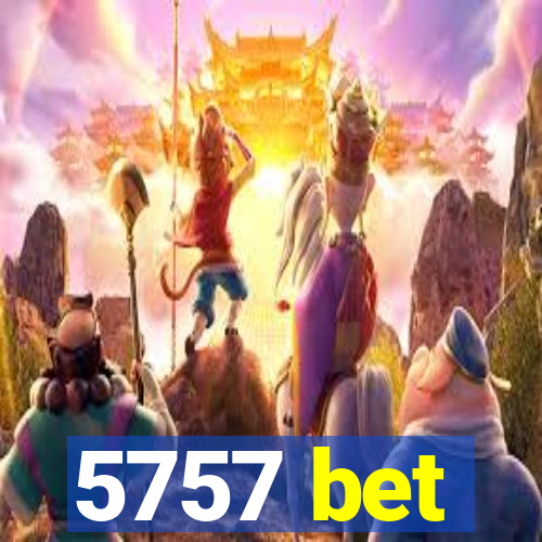 5757 bet