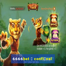 6666bet 茅 confi谩vel