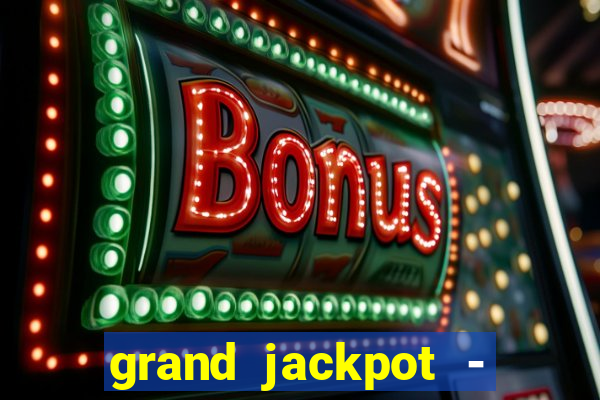 grand jackpot - vegas casino