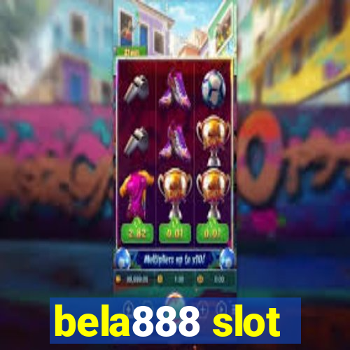 bela888 slot