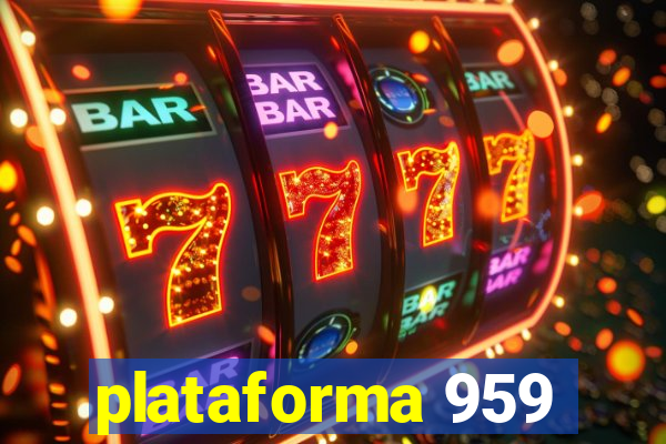 plataforma 959