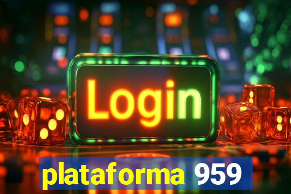 plataforma 959