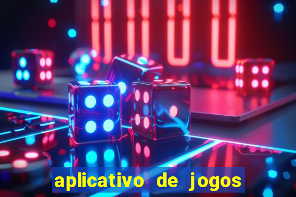 aplicativo de jogos de apostas