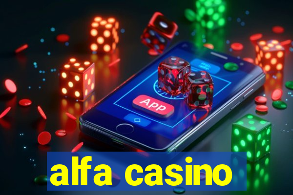 alfa casino