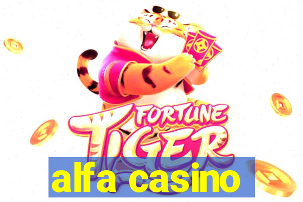 alfa casino