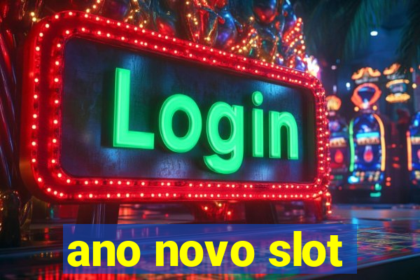 ano novo slot