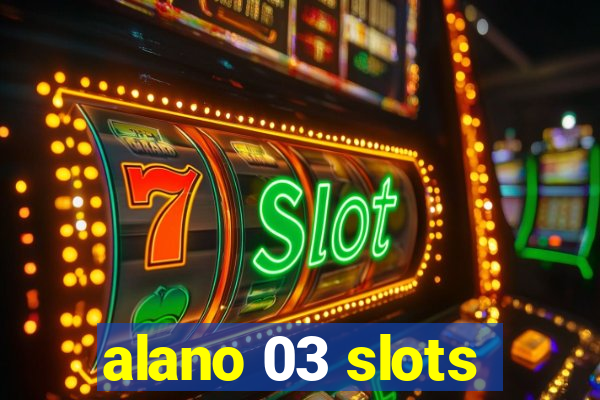 alano 03 slots