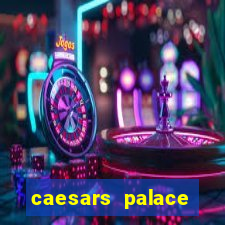 caesars palace hotel and casino