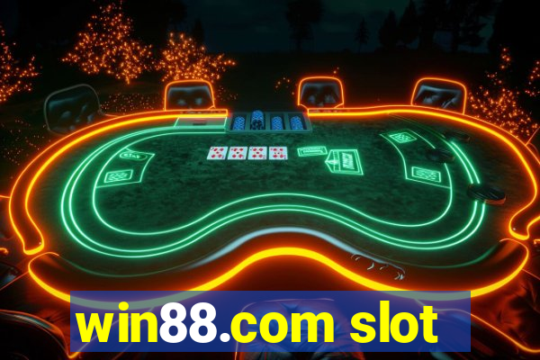 win88.com slot