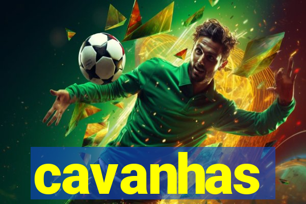 cavanhas